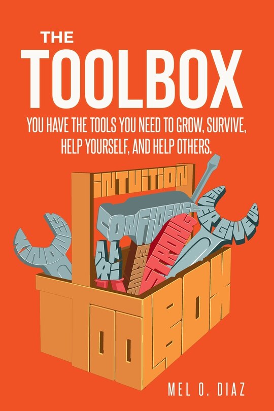 Couverture_The ToolBox; You have the tools you need to grow, survive, help yourself, and help others