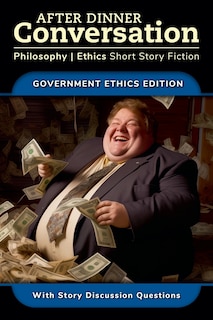 Front cover_After Dinner Conversation - Government Ethics