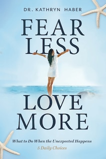Front cover_Fear Less, Love More