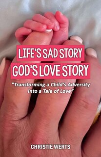 Front cover_Life's Sad Story, God's Love Story