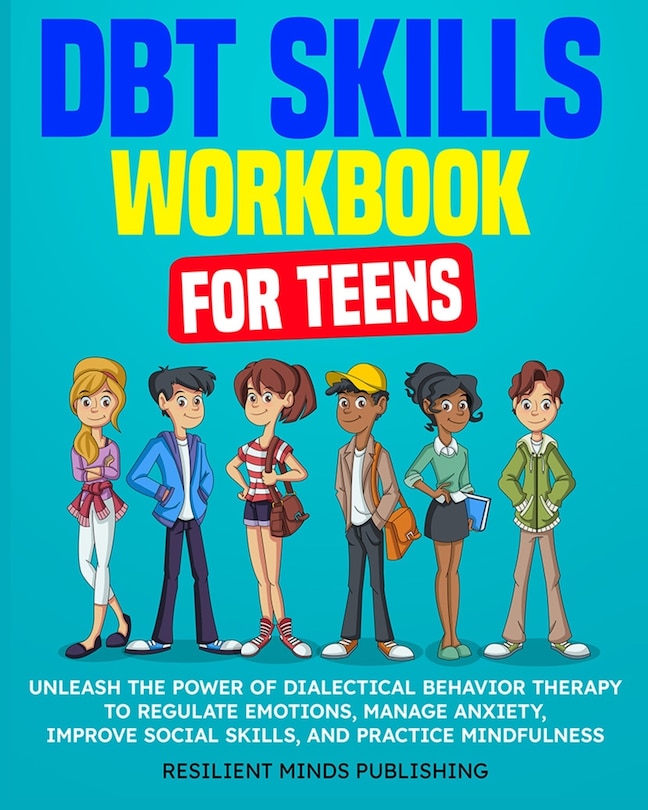Front cover_DBT Skills Workbook for Teens