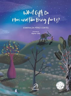 Front cover_What Gifts Do Mori and Tibo Bring for Us?