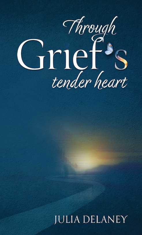 Front cover_Through Grief's Tender Heart