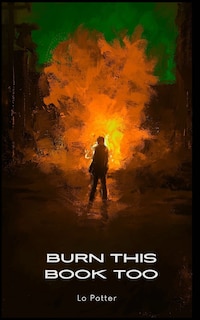 Couverture_Burn This Book Too