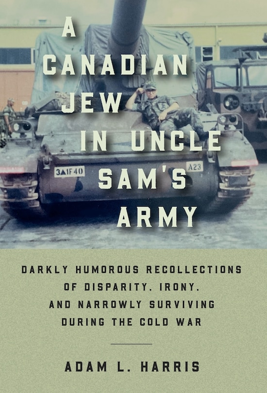 Front cover_A Canadian Jew in Uncle Sam's Army