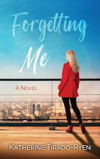 Front cover_Forgetting Me