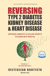 Front cover_Reversing Type 2 Diabetes, Kidney Disease, and Heart Disease