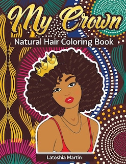 Couverture_My Crown Natural Hair Coloring Book
