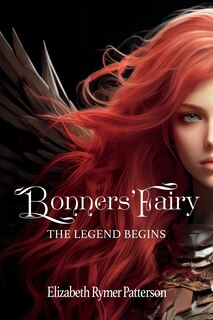 Front cover_Bonners' Fairy - The Legend Begins