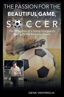 Front cover_The PASSION for the Beautiful Game, SOCCER