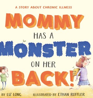 Couverture_Mommy Has a Monster on Her Back!