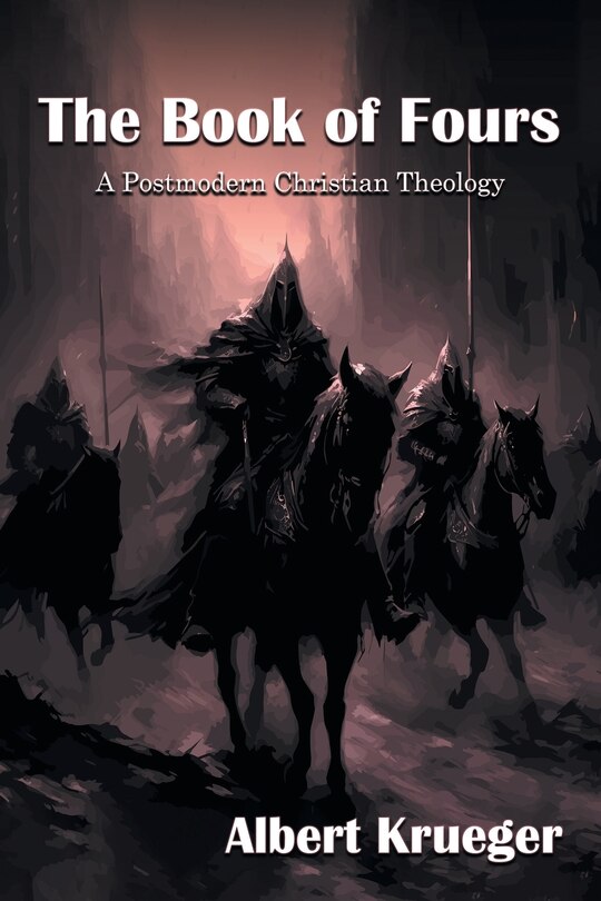 Couverture_THE BOOK OF FOURS A Postmodern Christian Theology