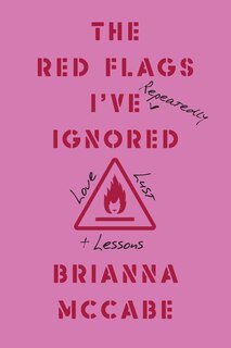 Front cover_The Red Flags I've (Repeatedly) Ignored