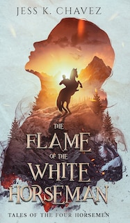 Couverture_The Flame of the White Horseman