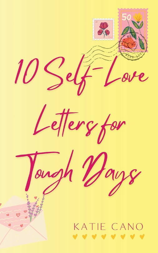 Front cover_10 Self-Love Letters for Tough Days