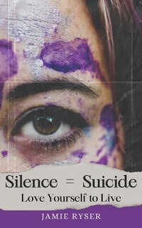 Front cover_Silence Equals Suicide