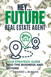 Couverture_Hey...Future Real Estate Agent
