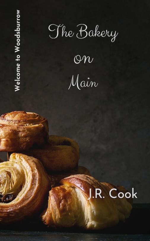 Front cover_The Bakery on Main (Welcome to Woodsburrow Book Two)