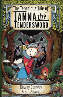 Couverture_The Tenacious Tale of Tanna the Tendersword