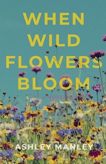 Front cover_When Wildflowers Bloom