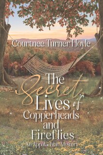 Front cover_The Secret Lives of Copperheads and Fireflies