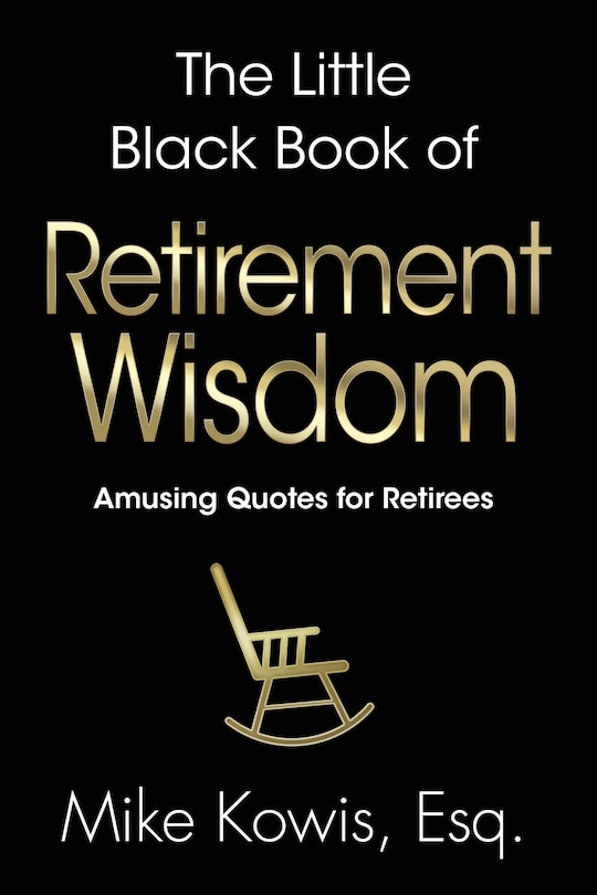 Front cover_The Little Black Book of Retirement Wisdom