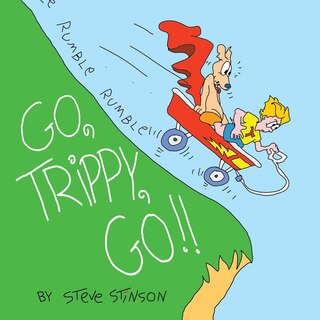 Front cover_Go, Trippy, Go!