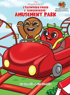 Front cover_The Adventures of Strawberryhead & Gingerbread(TM)-Amusement Park