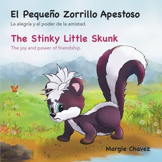 Front cover_El Pequeño Zorrillo Apestoso The Stinky Little Skunk