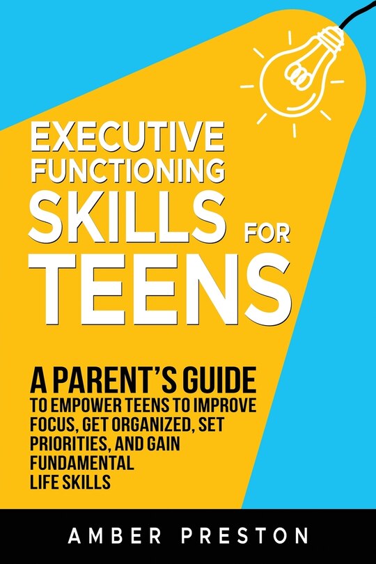 Front cover_Executive Functioning Skills for Teens