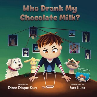 Front cover_Who Drank My Chocolate Milk?