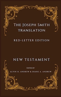 Couverture_Joseph Smith Translation Red-Letter Edition New Testament