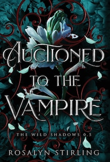 Front cover_Auctioned to the Vampire
