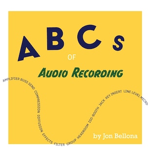 Front cover_ABCs of Audio Recording