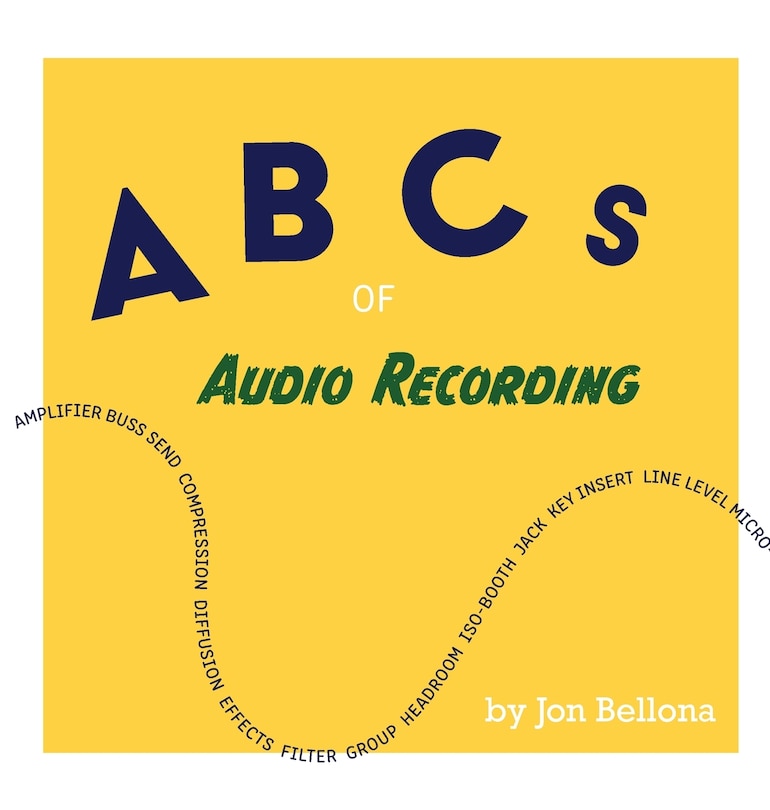 Front cover_ABCs of Audio Recording