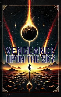 Front cover_Vengeance Upon The Sky