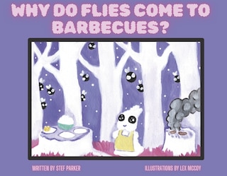 Couverture_Why Do Flies Come To Barbecues?
