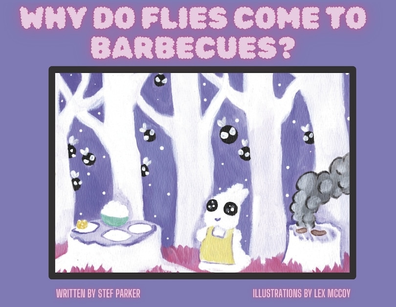 Couverture_Why Do Flies Come To Barbecues?