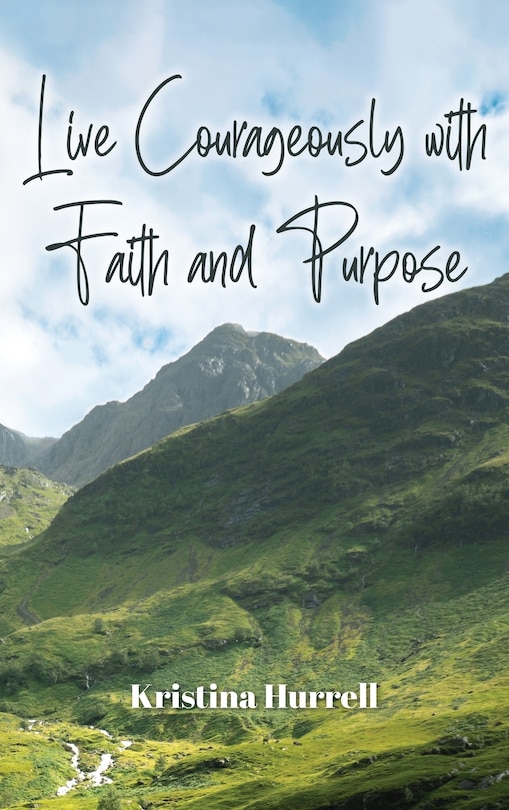 Front cover_Live Courageously with Faith and Purpose