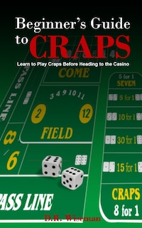 Front cover_Beginners Guide to Craps