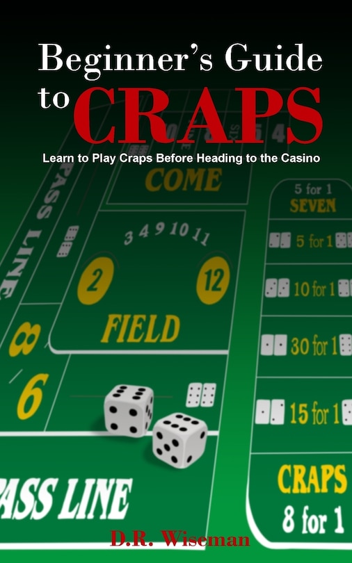 Front cover_Beginners Guide to Craps