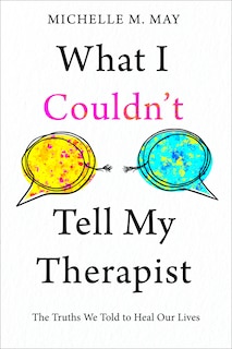 Couverture_What I Couldn't Tell My Therapist