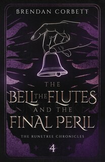 Front cover_The Bell, the Flutes, and the Final Peril