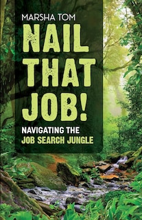 Couverture_Nail That Job! Navigating the Job Search Journey