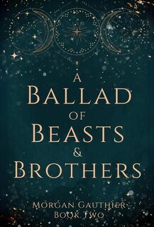 Front cover_A Ballad of Beasts and Brothers