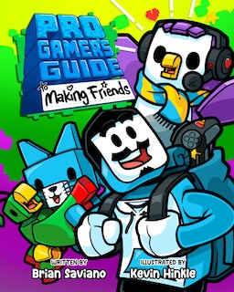 Couverture_Pro Gamer's Guide to Making Friends
