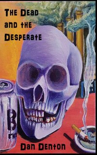 Couverture_The Dead and the Desperate