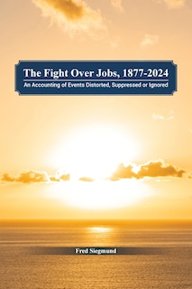 Couverture_The Fight Over Jobs, 1877-2024