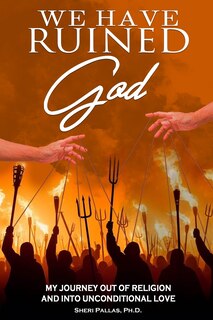 Front cover_We Have Ruined God