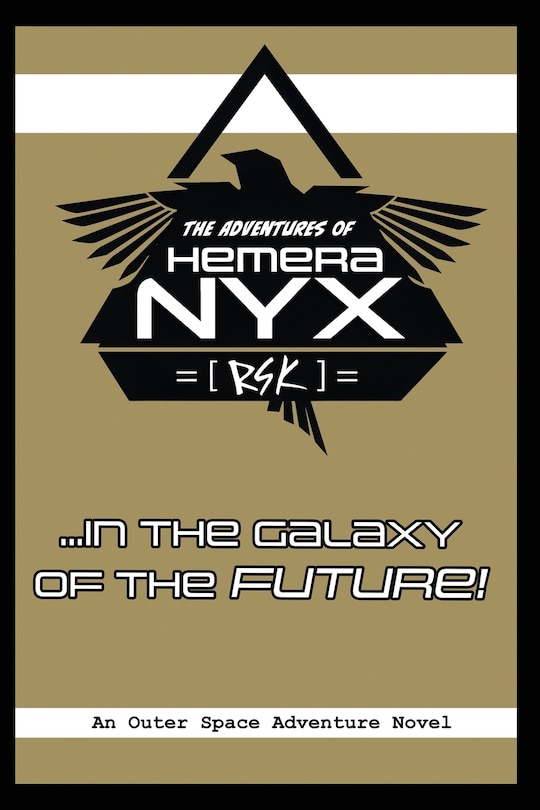 Front cover_The Adventures of Hemera Nyx in the Galaxy of the Future!